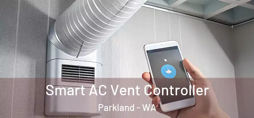  Smart AC Vent Controller Parkland - WA